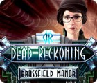 Dead Reckoning: Le Manoir de Brassfield jeu