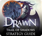 Drawn: Trail of Shadows Strategy Guide jeu