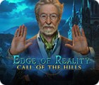 Edge of Reality: Call of the Hills jeu