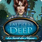 Empress of the Deep: Le Secret des Abysses jeu