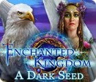 Enchanted Kingdom: Mauvaise Graine jeu