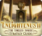 Enlightenus II: The Timeless Tower Strategy Guide jeu