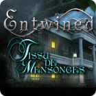 Entwined: Tissu de Mensonges jeu