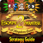 Escape From Paradise 2: A Kingdom's Quest Strategy Guide jeu