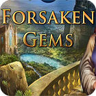 Forsaken Gems jeu