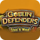 Goblin Defenders: Battles of Steel 'n' Wood jeu