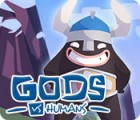 Gods vs Humans jeu