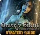 Gravely Silent: House of Deadlock Strategy Guide jeu