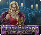 Grim Facade: Le Message jeu