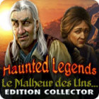 Haunted Legends: Le Malheur des Uns... Edition Collector jeu