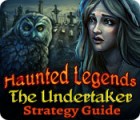 Haunted Legends: The Undertaker Strategy Guide jeu