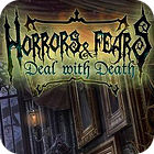 Horrors And Fears: Deal With Death jeu
