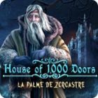 House of 1,000 Doors: La Palme de Zoroastre jeu