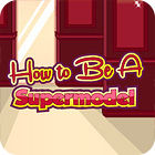 How To Be A Supermodel jeu