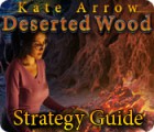Kate Arrow: Deserted Wood Strategy Guide jeu