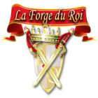 La Forge du Roi jeu