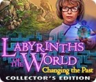 Labyrinths of the World: Changing the Past Collector's Edition jeu