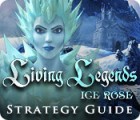 Living Legends: Ice Rose Strategy Guide jeu