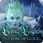 Living Legends: La Rose de Glace jeu