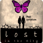 Lost in the City: Post Scriptum jeu
