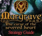 Margrave: The Curse of the Severed Heart Strategy Guide jeu
