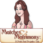 Matches and Matrimony: A Pride and Prejudice Tale jeu