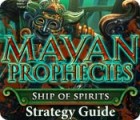 Mayan Prophecies: Ship of Spirits Strategy Guide jeu