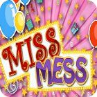 Miss Mess jeu