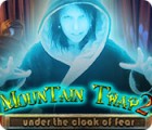 Mountain Trap 2: Under the Cloak of Fear jeu