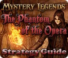 Mystery Legends: The Phantom of the Opera Strategy Guide jeu