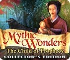 Mythic Wonders: L'Enfant de la Prophétie Edition Collector jeu