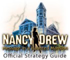 Nancy Drew: Message in a Haunted Mansion Strategy Guide jeu