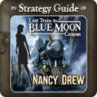 Nancy Drew - Last Train to Blue Moon Canyon Strategy Guide jeu