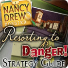 Nancy Drew Dossier: Resorting to Danger Strategy Guide jeu