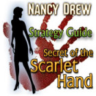 Nancy Drew: Secret of the Scarlet Hand Strategy Guide jeu