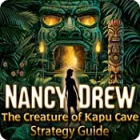 Nancy Drew: The Creature of Kapu Cave Strategy Guide jeu