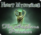 Night Mysteries: Le Prisonnier de l'Amphore jeu