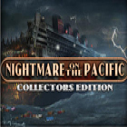 Nightmare on the Pacific Collector's Edition jeu