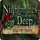 Nightmares from the Deep: L'Ile Du Crâne jeu