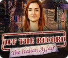 Off the Record: L'Affaire Italienne jeu