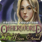 Otherworld: L'Hiver Eternel Edition Collector jeu