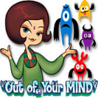 Out of Your Mind jeu