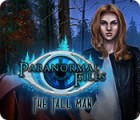 Paranormal Files: The Tall Man jeu