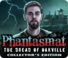 Phantasmat: Terreur sur Oakville Edition Collector jeu
