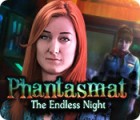 Phantasmat: Une Nuit Sans Fin jeu