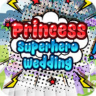 Princess Superhero Wedding jeu