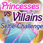 Princesses vs. Villains: Selfie Challenge jeu