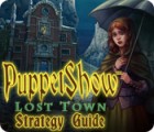 PuppetShow: Lost Town Strategy Guide jeu