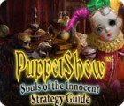 PuppetShow: Souls of the Innocent Strategy Guide jeu