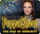PuppetShow: The Face of Humanity jeu